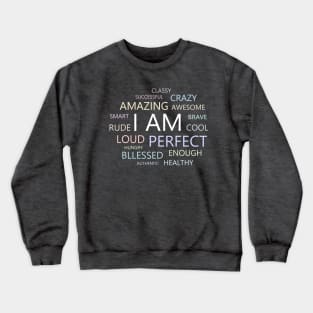 I am Affirmations, Positive Affirmation Crewneck Sweatshirt